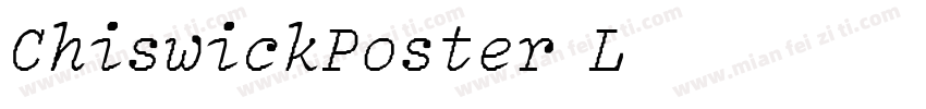 ChiswickPoster LightItalic字体转换